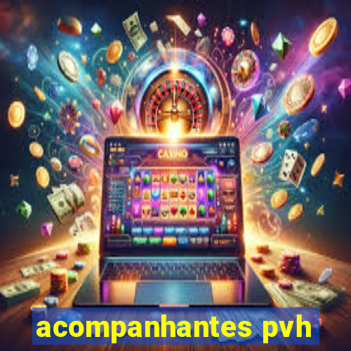 acompanhantes pvh